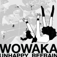 Unhappy Refrain by Wowaka